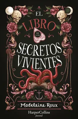 El Libro de Los Secretos Vivientes (Az élő titkok könyve - spanyol kiadás) - El Libro de Los Secretos Vivientes (the Book of Living Secrets - Spanish Edition