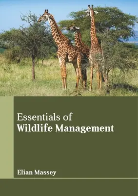 A vadgazdálkodás alapjai - Essentials of Wildlife Management