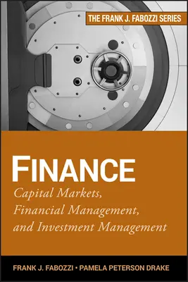 Pénzügyek: Tőkepiacok, pénzügyi menedzsment és befektetési menedzsment - Finance: Capital Markets, Financial Management, and Investment Management