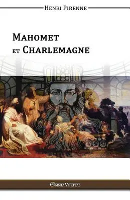 Mohamed és Nagy Károly - Mahomet & Charlemagne