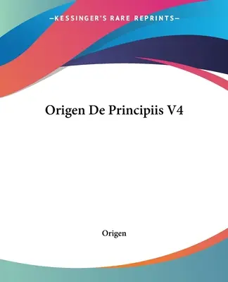 Origenész De Principiis V4 - Origen De Principiis V4