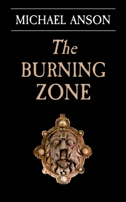 A lángoló zóna: A Patikus Greene-trilógia 1. könyve - The Burning Zone: Book 1 of the Apothecary Greene Trilogy