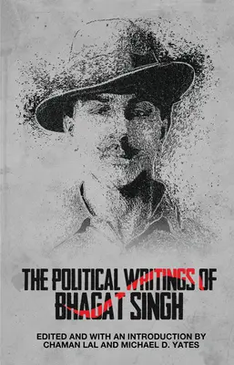 Bhagat Singh politikai írásai - The Political Writings of Bhagat Singh