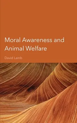 Erkölcsi tudatosság és állatvédelem - Moral Awareness and Animal Welfare