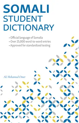 Szomáliai diákszótár: Angol-szomáli/szomáli-angol - Somali Student Dictionary: English-Somali/ Somali-English