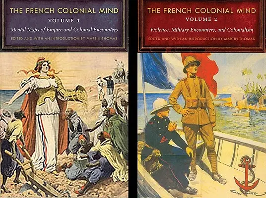 A francia gyarmati elme, 2 kötetes sorozat - The French Colonial Mind, 2-Volume Set