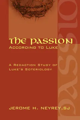 A szenvedéstörténet Lukács szerint - The Passion According to Luke