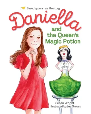 Daniella és a királynő varázsitala - Daniella and the Queen's Magic Potion