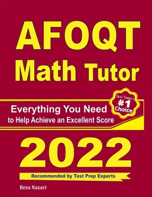 AFOQT Math Tutor: Minden, amire szüksége van a kiváló pontszám eléréséhez - AFOQT Math Tutor: Everything You Need to Help Achieve an Excellent Score