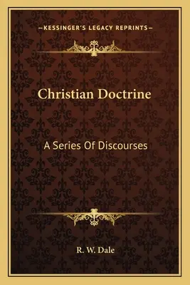 Keresztény tanítás: Beszédek sorozata - Christian Doctrine: A Series Of Discourses