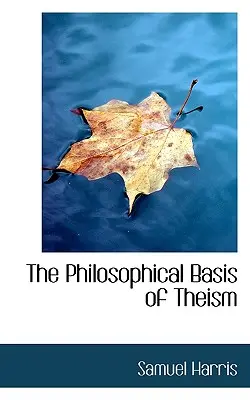 A teizmus filozófiai alapja - The Philosophical Basis of Theism