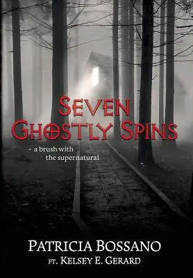 Seven Ghostly Spins: A Brush with the Supernatural