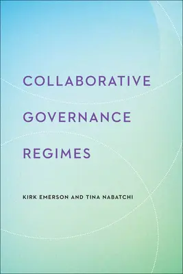 Együttműködő kormányzási rendszerek - Collaborative Governance Regimes