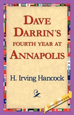 Dave Darrin negyedik éve Annapolisban - Dave Darrin's Fourth Year at Annapolis