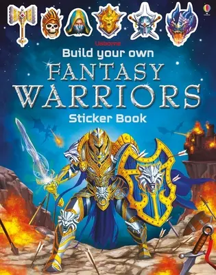 Építsd meg a saját Fantasy Warriors matrica könyv - Build Your Own Fantasy Warriors Sticker Book