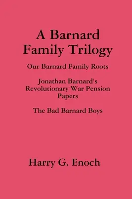 A Barnard család trilógiája - A Barnard Family Trilogy