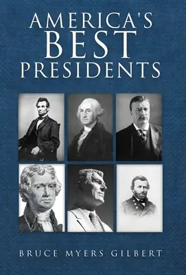 Amerika legjobb elnökei - America's Best Presidents