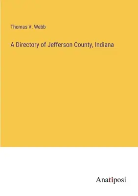 A Directory of Jefferson County, Indiana