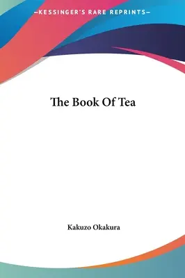 A tea könyve - The Book Of Tea