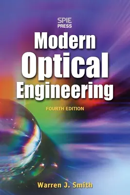 Modern optikai tervezés 4e (Pb) - Modern Optical Engineering 4e (Pb)