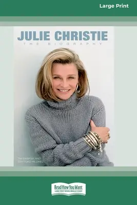 Julie Christie: Az életrajz (16pt Large Print Edition) - Julie Christie: The Biography (16pt Large Print Edition)