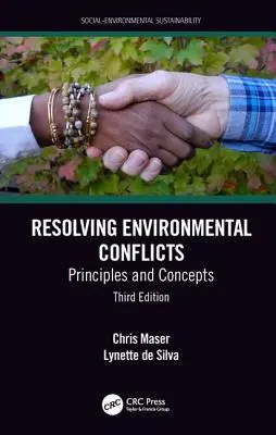 Környezeti konfliktusok feloldása: Elvek és koncepciók, harmadik kiadás - Resolving Environmental Conflicts: Principles and Concepts, Third Edition