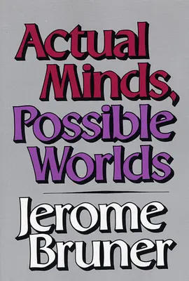 Valós elmék, lehetséges világok - Actual Minds, Possible Worlds