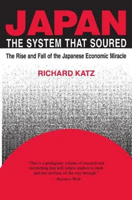 Japán, a rendszer, amely elmérgesedett - Japan, the System That Soured