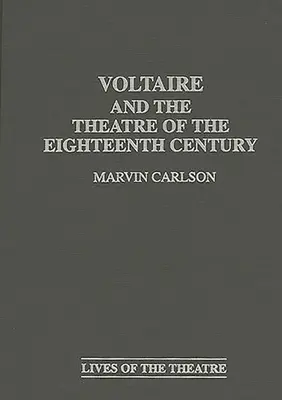 Voltaire és a tizennyolcadik századi színház - Voltaire and the Theatre of the Eighteenth Century