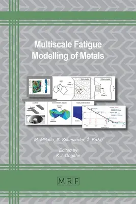 Fémek többskálájú fáradásmodellezése - Multiscale Fatigue Modelling of Metals