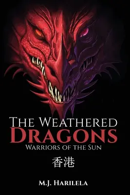 Az időjárási sárkányok: A Nap harcosai - The Weathered Dragons: Warriors of the Sun