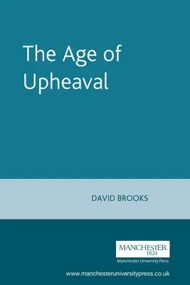 A felfordulás kora: Edwardian Politics 1899-1914 - The Age of Upheaval: Edwardian Politics 1899-1914