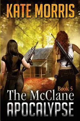 A McClane-apokalipszis 5. könyve - The McClane Apocalypse Book 5