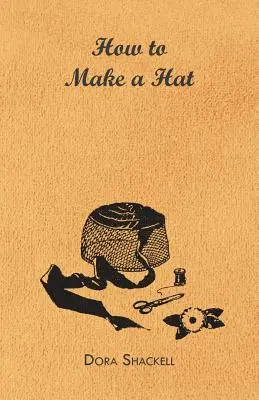 Hogyan készítsünk kalapot? - How to Make a Hat