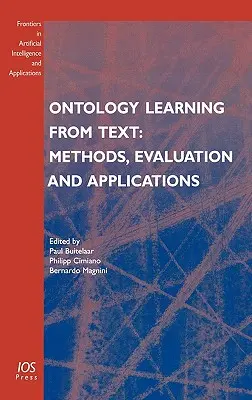 Ontológiai tanulás szövegből: Módszerek, értékelés és alkalmazások - Ontology Learning from Text: Methods, Evaluation and Applications