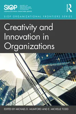 Kreativitás és innováció a szervezetekben - Creativity and Innovation in Organizations