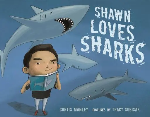 Shawn szereti a cápákat - Shawn Loves Sharks