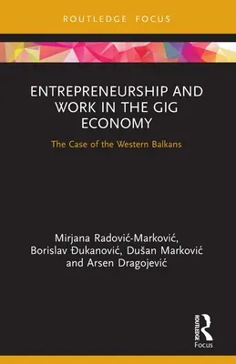 Vállalkozás és munka a giggazdaságban: A Nyugat-Balkán esete - Entrepreneurship and Work in the Gig Economy: The Case of the Western Balkans