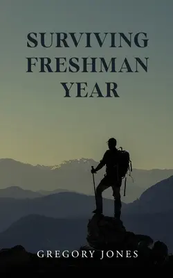 Túlélni az első évet - Surviving Freshman Year