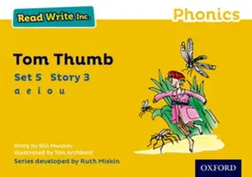 Read Write Inc. Phonics: Sárga készlet 5 mesekönyv 3 Tom Thumb - Read Write Inc. Phonics: Yellow Set 5 Storybook 3 Tom Thumb