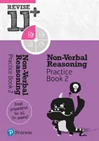 Pearson REVISE 11+ Nonverbal Reasoning Practice Book 2 - otthoni tanuláshoz, 2022-es és 2023-as felmérésekhez és vizsgákhoz. - Pearson REVISE 11+ Non-Verbal Reasoning Practice Book 2 - for home learning, 2022 and 2023 assessments and exams