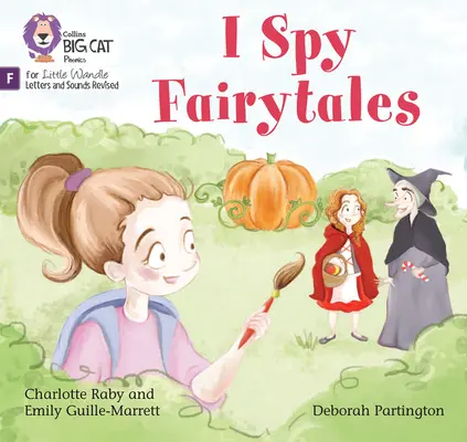 I Spy Fairytales - Alapok a fonikához - I Spy Fairytales - Foundations for Phonics
