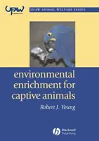 Környezetgazdagítás fogságban tartott állatok számára - Environmental Enrichment for Captive Animals