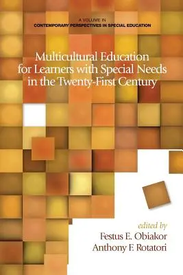 Multikulturális oktatás a sajátos nevelési igényű tanulók számára a huszonegyedik században - Multicultural Education for Learners with Special Needs in the Twenty-First Century