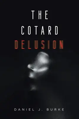 A Cotard-téveszme - The Cotard Delusion