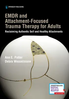 EMDR és támadásközpontú traumaterápia felnőtteknek - EMDR and Attachment-Focused Trauma Therapy for Adults