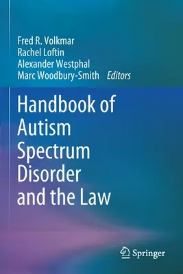 Az autizmus spektrumzavar és a jog kézikönyve - Handbook of Autism Spectrum Disorder and the Law