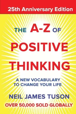 A-Z a pozitív gondolkodásról - The A-Z of Positive Thinking