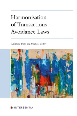 A tranzakciók elkerülésére vonatkozó jogszabályok harmonizációja - Harmonisation of Transactions Avoidance Laws