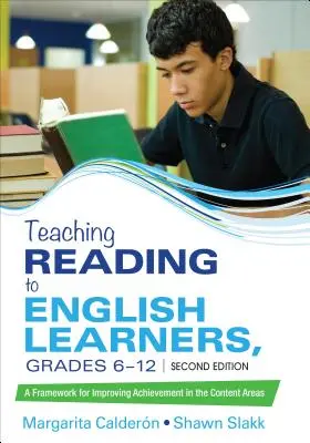 Olvasástanítás angolul tanulóknak, 6-12. osztály: Keretrendszer a tartalmi területeken elért eredmények javításához - Teaching Reading to English Learners, Grades 6 - 12: A Framework for Improving Achievement in the Content Areas